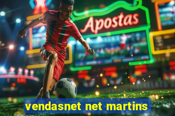 vendasnet net martins